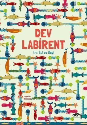 Dev Labirent - Ara, Bul ve Say! | Agnese Baruzzi | Abm Yayınevi