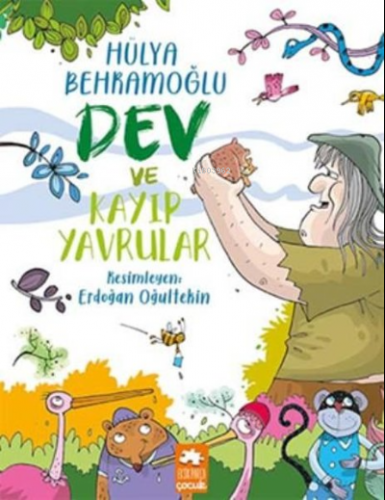 Dev ve Kayıp Yavrular | Hülya Behramoğlu | Eksik Parça Yayınları