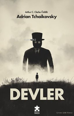 Devler | Adrian Tchaikovsky | Eksik Parça Yayınları