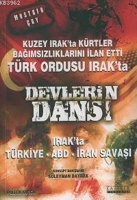 Devlerin Dansı; Irak'ta Türkiye, Abd, İran Savaşı | Mustafa Çay | Kari