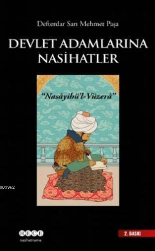 Devlet Adamlarına Nasihatler; Nasayihü'l - Vüzera | Defterdar Sarı Meh