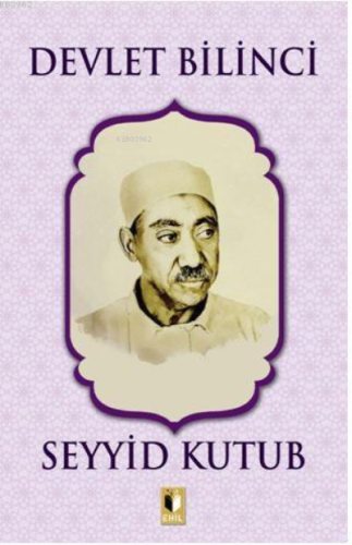 Devlet Bilinci | Seyyid Kutub | Ehil Yayınları