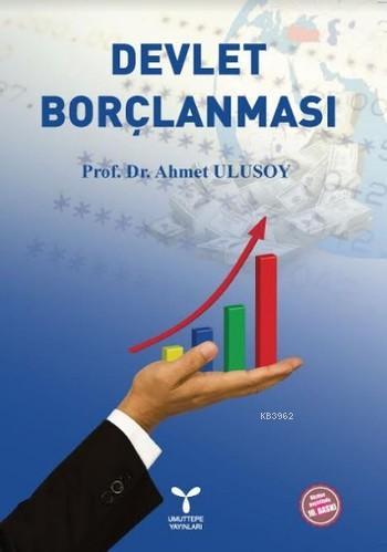 Devlet Borçlanması | Ahmet Ulusoy | Umuttepe Yayınları