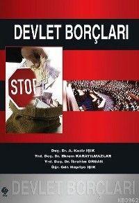 Devlet Borçları | A. Kadir Işık | Ekin Kitabevi Yayınları