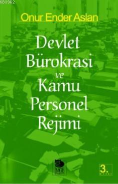 Devlet Bürokrasi ve Kamu Personel Rejimi | Onur Ender Aslan | İmge Kit