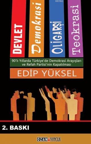 Devlet / Demokrasi / Oligarşi / Teokrasi; 90'lı Yıllarda Türkiye'de De