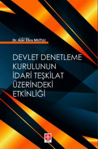 Devlet Denetleme Kurulunun İdari Teşkilat Üzerindeki Etkinliği | Azer 