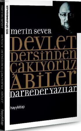 Devlet Dersinden Çakıyoruz Abiler | Metin Sever | Hayy Kitap