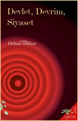 Devlet, Devrim, Siyaset | Orhan Dilber | h2o kitap