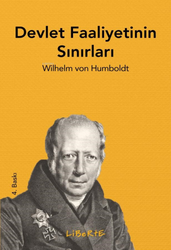 Devlet Faaliyetinin Sınırları | Wilhelm Von Humboldt | Liberte Yayınla