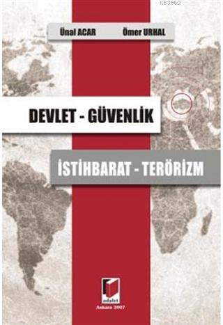 Devlet - Güvenlik - İstihbarat - Terörizm | Ömer Urhal | Adalet Yayıne