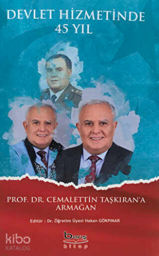 Devlet Hizmetinde 45 Yıl Prof. Dr. Cemalettin Taşkıran'a Armağan | Hak