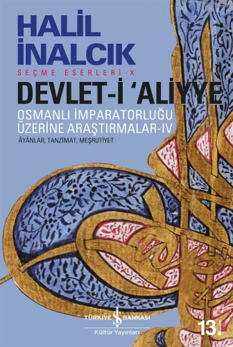 Devlet-i 'Aliyye IV; Osmanlı İmparatorluğu Üzerine Araştırmalar Âvânla