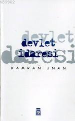 Devlet İdaresi | Kamran İnan | Timaş Yayınları