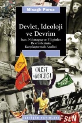 Devlet, İdeoloji ve Devrim; İran, Nikaragua ve Filipinler Devrimlerini