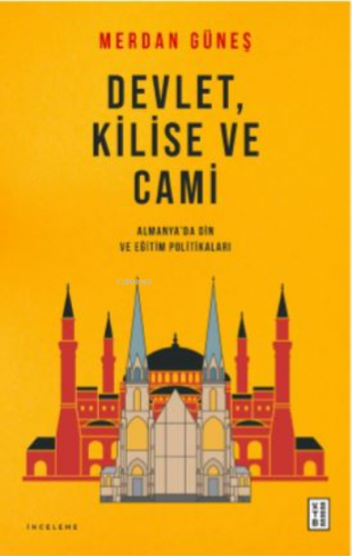 Devlet, Kilise ve Cami;Almanya'da Din ve Eğitim Politikaları | Merdan 