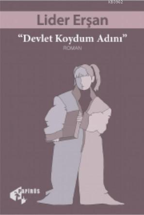 Devlet Koydum Adını | Lider Erşan | Papirüs Yayın Dağıtım