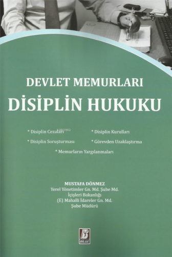 Devlet Memurları Disiplin Hukuku | Mustafa Dönmez | Bilge Yayınevi - H