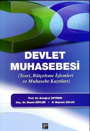 Devlet Muhasebesi; Teori, Bütçeleme İşlemleri ve Muhasebe Kayıtları | 