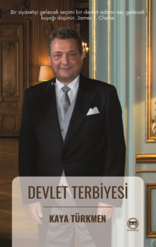 Devlet Terbiyesi | Kaya Türkmen | Siyah Beyaz Yayınları