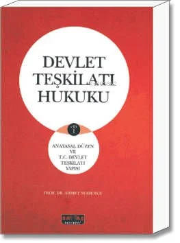 Devlet Teşkilatı Hukuku | Ahmet Nohutçu | Savaş Yayınevi