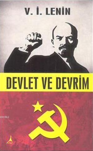 Devlet ve Devrim | Vladimir İlyiç Lenin | Alter Yayıncılık