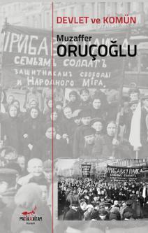 Devlet ve Komün | Muzaffer Oruçoğlu | Patika Kitap