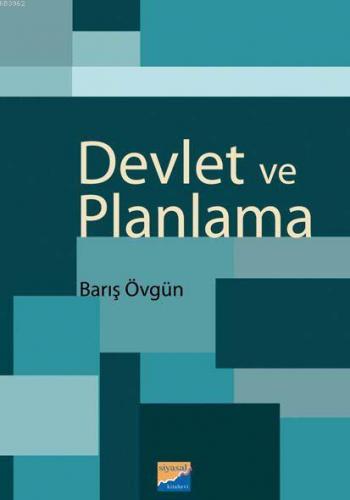 Devlet ve Planlama | Barış Övgün | Siyasal Kitabevi