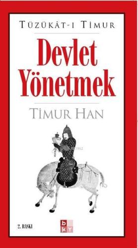 Devlet Yönetmek (Tüzükât-ı Timur) | Timur Han | Babıali Kültür Yayıncı