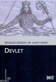 Devlet | R. Denoix De Saint Marc | Dost Kitabevi