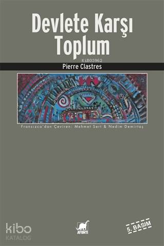 Devlete Karşı Toplum | Pierre Clastres | Ayrıntı Yayınları