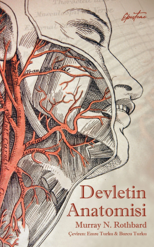 Devletin Anatomisi | Murray N. Rothbard | Episteme Yayınları