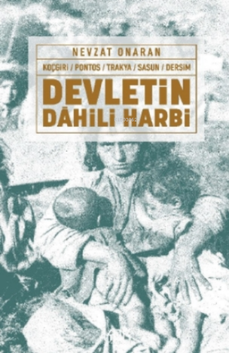 Devletin Dâhili Harbi;Koçgiri - Pontos - Trakya - Sasun - Dersim | Nev