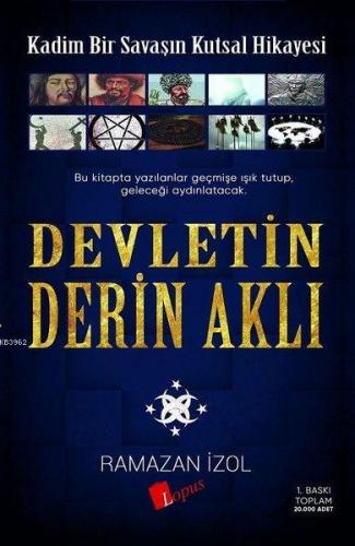 Devletin Derin Aklı; Kadim Bir Savaşın Kutsal Hikayesi | Ramazan İzol 