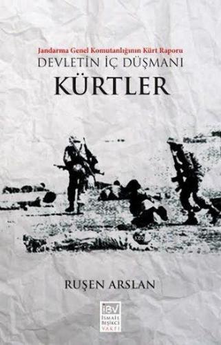 Devletin İç Düşmanı - Kürtler | Ruşen Arslan | İBV İsmail Beşikci Vakf