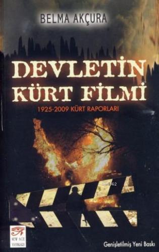 Devletin Kürt Filmi; (1925-2009 Kürt Raporları) | Belma Akçura | New A