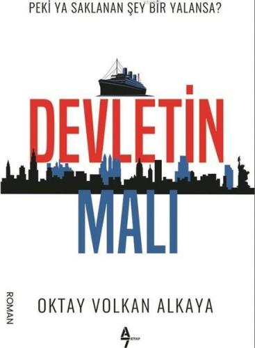 Devletin Malı | Oktay Volkan Alkaya | A7 Kitap