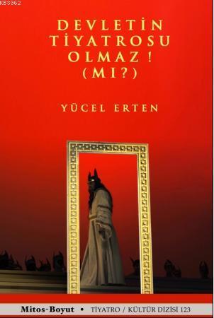 Devletin Tiyatrosu Olmaz mı? | Yücel Erten | Mitos Boyut Yayınları