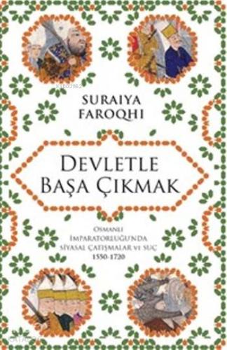 Devletle Başa Çıkmak | Suraiya Faroqhi | Alfa Basım Yayım Dağıtım