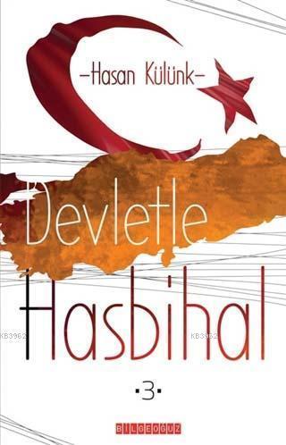 Devletle Hasbihal 3 | Hasan Külünk | Bilge Oğuz Yayınları