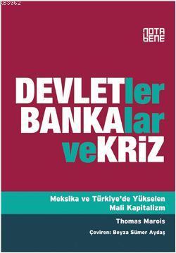 Devletler, Bankalar ve Kriz; Meksika ve Türkiye'de Yükselen Mali Kapit