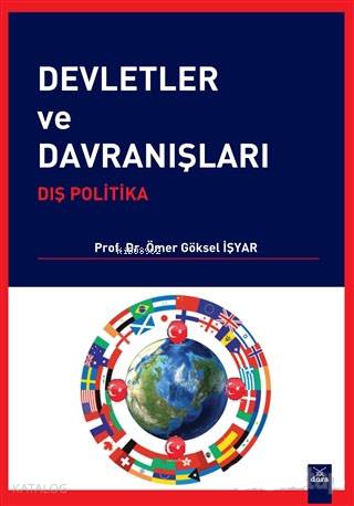 Devletler ve Davranışları; Dış Politika | Ömer Göksel İşyar | Dora Yay