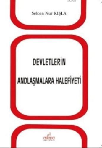 Devletlerin Andlaşmalara Halefiyeti | Selcen Nur Kışla | Astana Yayınl