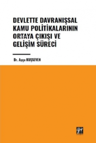 Devlette Davranışsal Kamu Politikalarının Ortaya Çıkışı ve Gelişim Sür