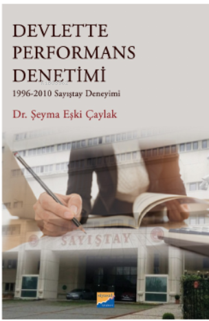 Devlette Performans Denetimi 1996‐2010 Sayıştay Deneyimi | Şeyma Eşki 