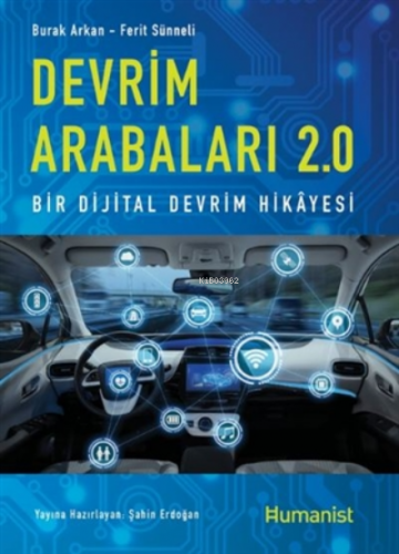 Devrim Arabaları 2.0;Bir Dijital Devrim Hikayesi | Ferit Sünneli | Hüm