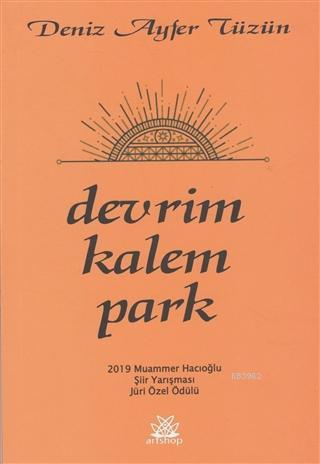 Devrim Kalem Park | Deniz Ayfer Tüzün | Artshop Yayıncılık