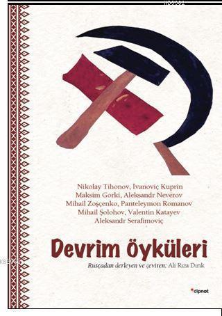 Devrim Öyküleri | Nikolay Tihonov | Dipnot Yayınları