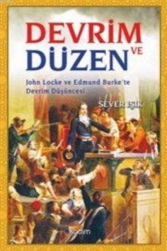 Devrim ve Düzen; John Locke ve Edmund Burke'te Devrim Düşüncesi | Seve