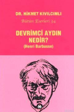 Devrimci Aydın Nedir?; Henri Barbusse | Hikmet Kıvılcımlı | Sosyal İns